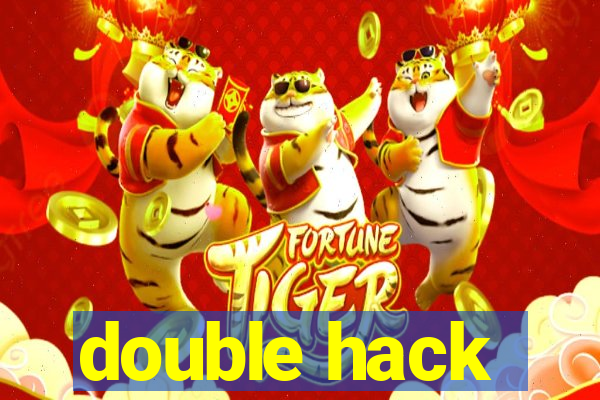 double hack